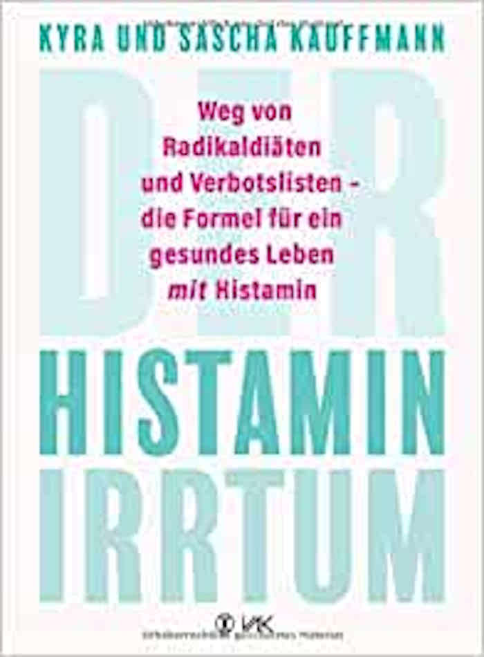 Der Histaminirrtum - Buchempfehlung zum Thema Histaminintoleranz und Mastzellen-aktivierungssyndrom