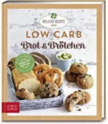 Brot Rezepte Low Carb Brot & Brötchen Holla die Kochfee glutenfrei wie Brot und Brötchen ganz easy ohne Weizen, Roggen und Co.