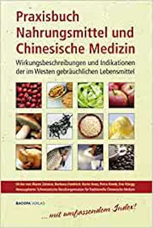 Praxisbuch Nahrungsmittel und chinesische Medizin Lebensmittelzuordnung TCM Funktionskreise Thermik