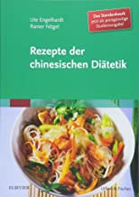 Rezepte der chinesischen Diätetik Ute Engelhardt Studienausgabe Literatur TCM