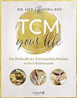 Die Heilkraft der Chinesischen Medizin in einem Buch 
