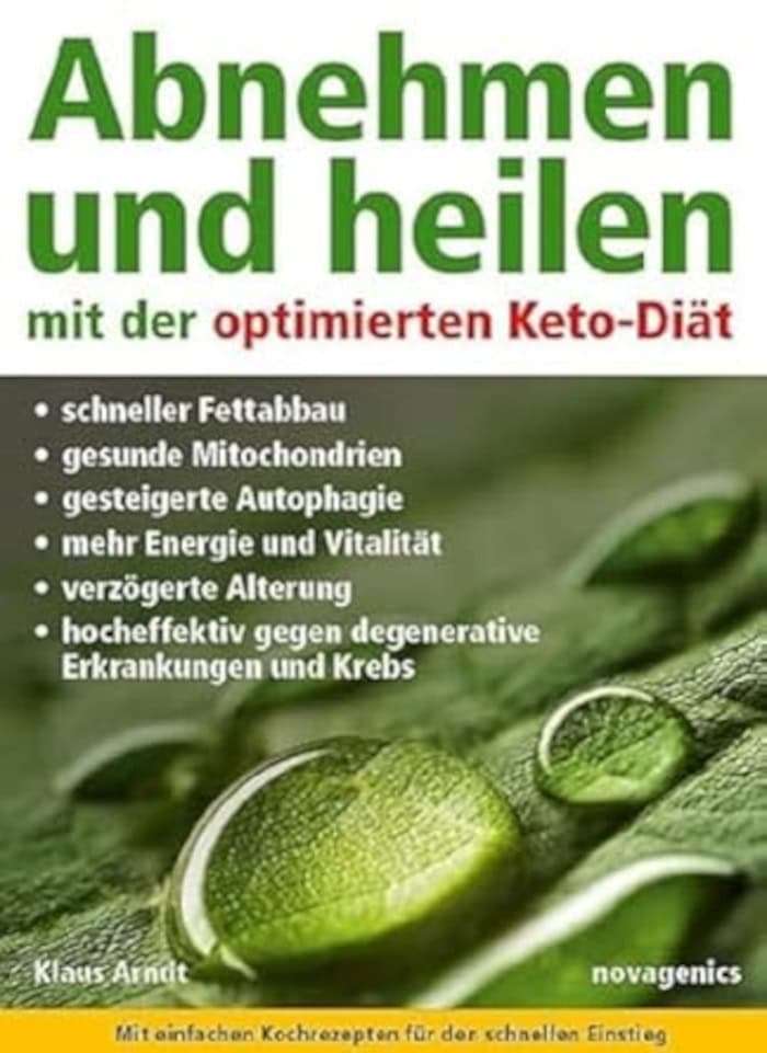 Abnehmen und heilen mit der optimierten Keto-Diät - gesunde ketogene Ernährung