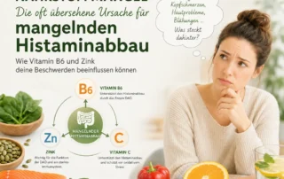 Histaminintoleranz und Nährstoffmangel 2 Histaminintoleranz und Nährstoffmangel